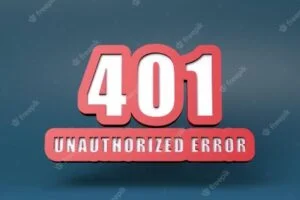 Que es el error 401 no autorizado: Métodos para solucionar un error 401 No autorizado
